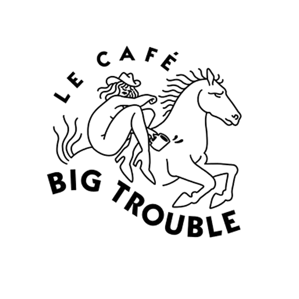 Le Café Big Trouble